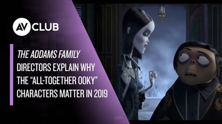<i>The Addams Family</i> directors explain why the "all-together ooky" characters matter in 2019
